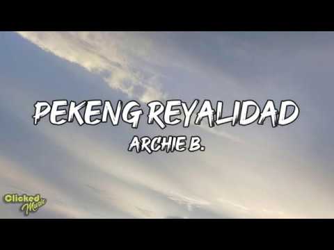 Pekeng reyalidad-Archie B.(Lyrics)