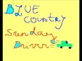Blue Country - Sunday Driver 