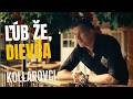 Kollárovci Ľúb že Dievča Oficiálny Videoklip