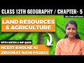 Land Resources And Agriculture Chapter 5 Class 12 Geography NCERT Explanation And Important Question