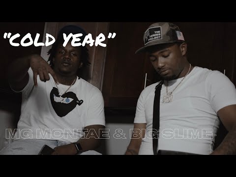 MG Montae x Big Slime - "Cold Year" Shot by @Mofilms312