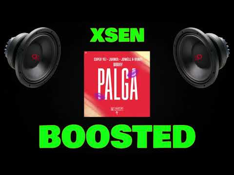 Super Yei, Juanka, Brray, Jowell & Randy - Palga (Bass Boosted)
