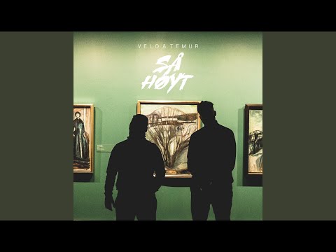 Så høyt (feat. Temur)