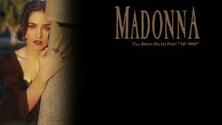 Madonna - Till Death Do Us Part (12 Inch Mix)