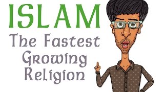 Islam: The Fastest Growing Religion