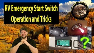 RV Emergency Start Switch Operation And Tricks