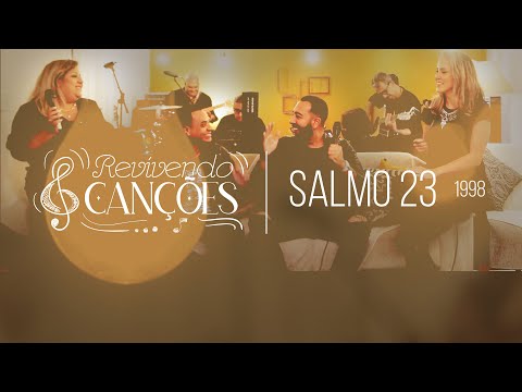 Salmo 23 -  Claudio Claro - Revivendo Canções - Cover