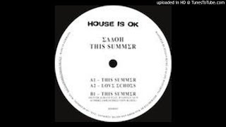 B1 - This Summer (Oliver Achatz Feat. D'Lonely Al's AcidDreamResurrection Remix) - [HIOK005] This Su