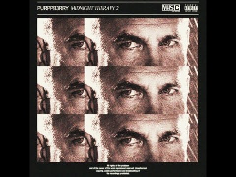PURPPB3RRY - MIDNIGHT THERAPY 2 (FULL TAPE)