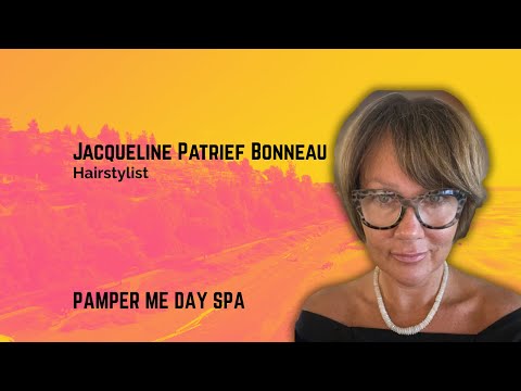 Jacqueline Patrief Bonneau - Hairstylist at Pamper Me Day Spa