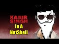 Kabir Singh In A Nutshell | Yogi Baba