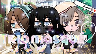 Trio masqué // GLMM fr 🇫🇷 {2/2} // original❤️🐨