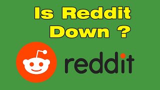 Is Reddit down right now 