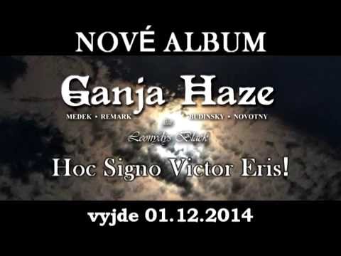 Ganja Haze - Ganja Haze & Leonydys Black - New Album !!!