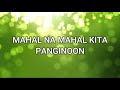 MAHAL NA MAHAL KITA PANGINOON (Lyrics)