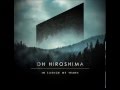 Oh Hiroshima - In Silence We Yearn (Full Album)