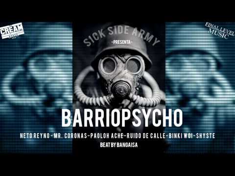Neto Reyno - Mr. Coronas - Paoloh Ache - Ruido de Calle - Shyste - Barrio Psycho  (beat. Bangaisa)