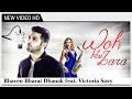 Woh Hai Zara Bhaven Dhanak Music Video