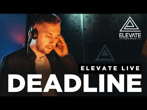 ELEVATE : LIVE - DEADLINE