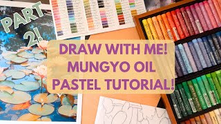 Part Two! Paint with Me! Mungyo Gallery Soft Oil Pastel Tutorial
