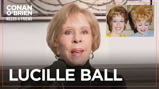 Lucille Ball Sent Carol Burnett Flowers On Her Birthday | Conan O'Brien Needs A Friend