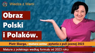 Obraz Polski i Polaków. Omów zagadnienie na podstawie znanych Ci fragmentów Kazań sejmowych.