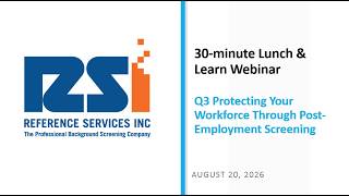 RSI Q3 Compliance Webinar - Protecting your Workforce Through Post Employment Sc