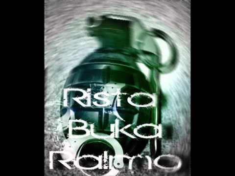 Rista,Buka,Ralmo