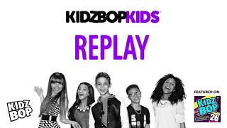 KIDZ BOP Kids- Replay (2013) (Pseudo Video) [KIDZ BOP 26]