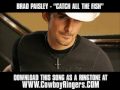 Brad Paisley - Catch All The Fish [ New Video + Download ]