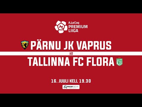 PÄRNU JK VAPRUS - TALLINNA FC FLORA PREMIUM LIIGA 17. voor