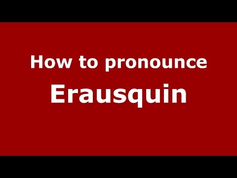 How to pronounce Erausquin (Spanish/Argentina) - PronounceNames.com