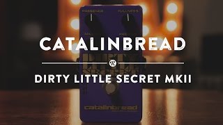Video thumbnail for Catalinbread Dirty Little Secret MKII | Reverb Demo Video by Reverb