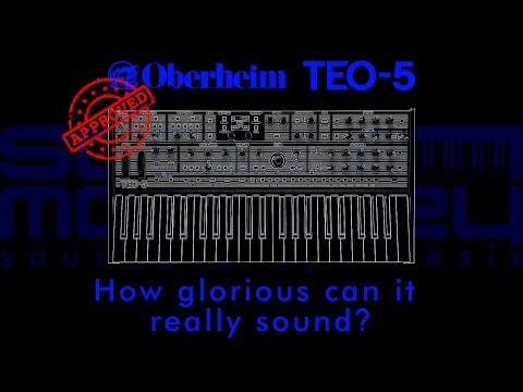 Oberheim TEO-5 - How glorious can it really sound?