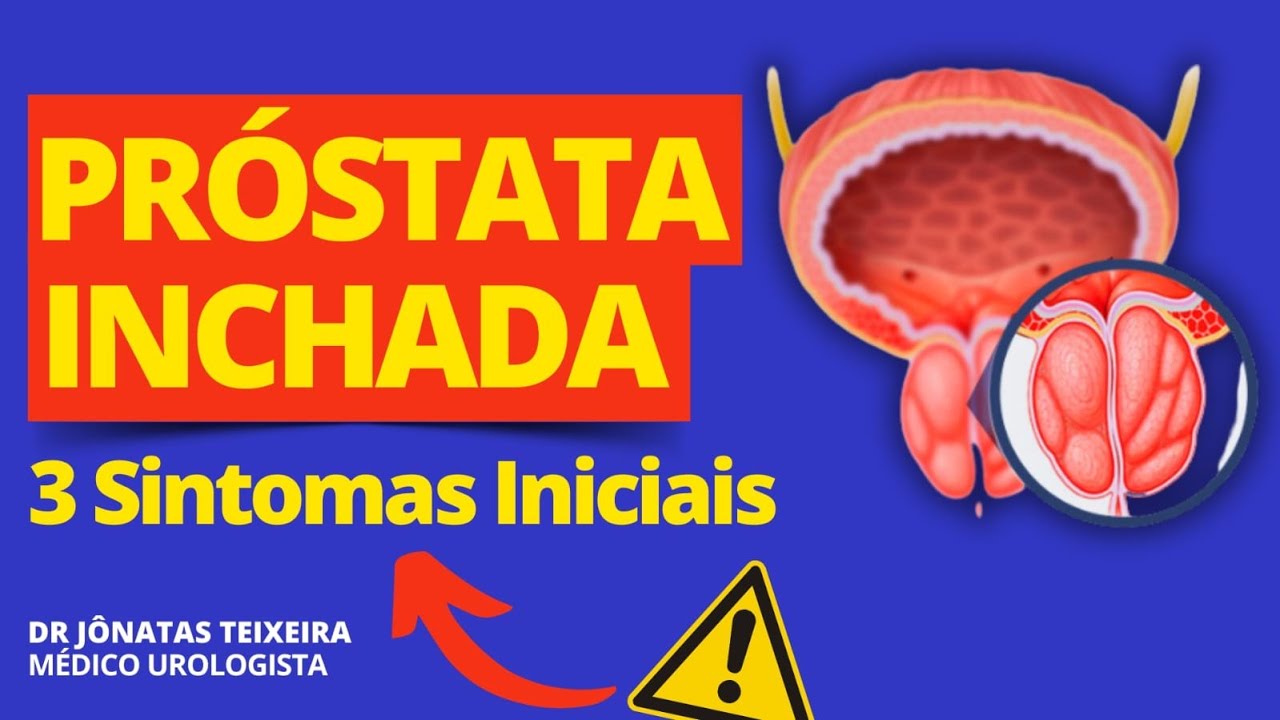 PRÓSTATA inchada | SINTOMAS INICIAIS