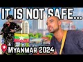 🇲🇲| Sensitive Subjects ⚠️ 1st DAY| Yangon is NOT SAFE. Myanmar 2024