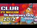 Club Penguin: 7th Anniversary Party 2012 Cheats ...