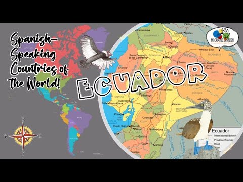 Spanish Speaking Countries of the World ~ ECUADOR