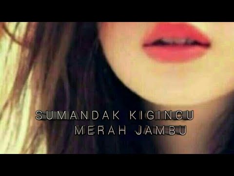 Jelison -Sumandak  kigincu merah jambu  with lirik
