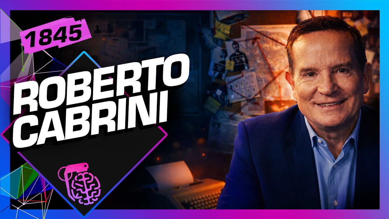 ROBERTO CABRINI - Inteligência Ltda. Podcast #1845