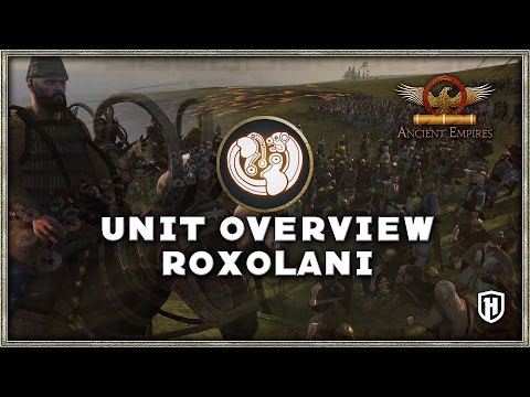 Faction Overview | Roxolani - Ancient Empires Mod