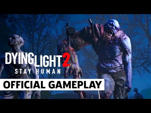 Dying Light 2 Stay Human - Official Gameplay Trailer
