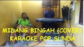Download lagu MIDANG BINGAH KARAOKE POP SUNDA mp3 Download lagu MIDANG BINGAH KARAOKE POP SUNDA mp3