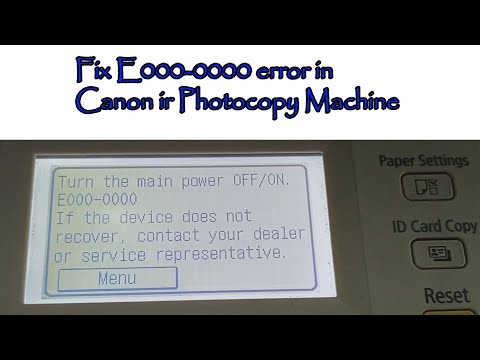 Fix Canon ir2006n Photocopy Machine error E000-0000