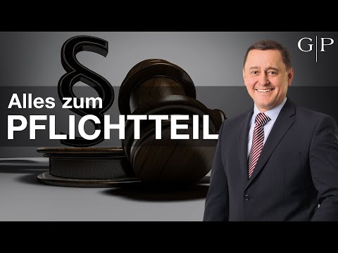 Der Pflichtteil: Wer kriegt ihn? Wie berechnen? Wann verjährt er? Erbrechtsanwalt Schmeilzl erklärt