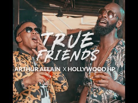 Arthur Allain x Hollywood HP - True Friends (Official Fan Lyric Video) SOCA 2019