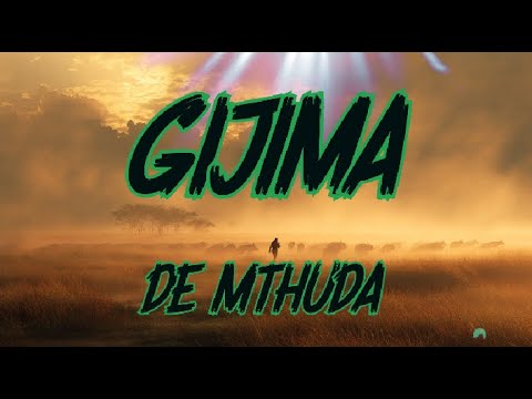 De Mthuda, Zawadi Yamungu & Sipho Magudulela - Gijima (Lyrics)