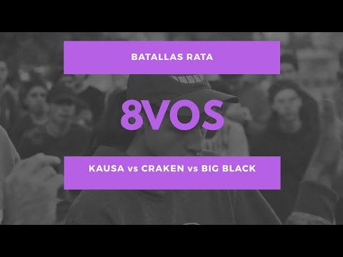 KAUSA vs CRAKEN vs BIG BLACK - 8vos - Batallas Rata 1vs1 2018