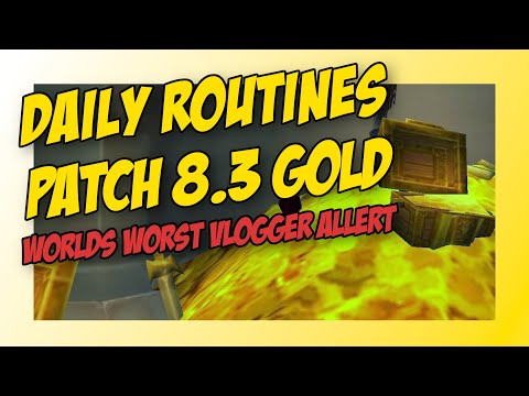 Daily Routines | Goldmaking | BfA patch 8.3
