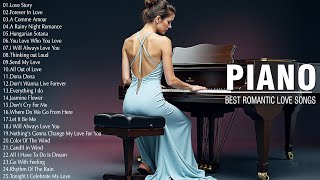 3 Hours Of Most Famous Beautiful Piano Melodies - Best Relaxing Piano Instrumental Love Songs Ever